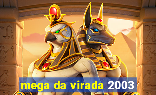 mega da virada 2003